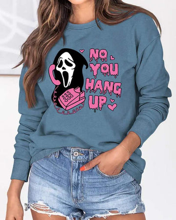 HALLOWEEN NO YOU HANG UP GRAPHIC PRINT O NECK SWEATSHIRT
